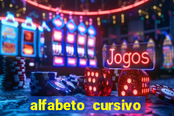 alfabeto cursivo para treinar caligrafia